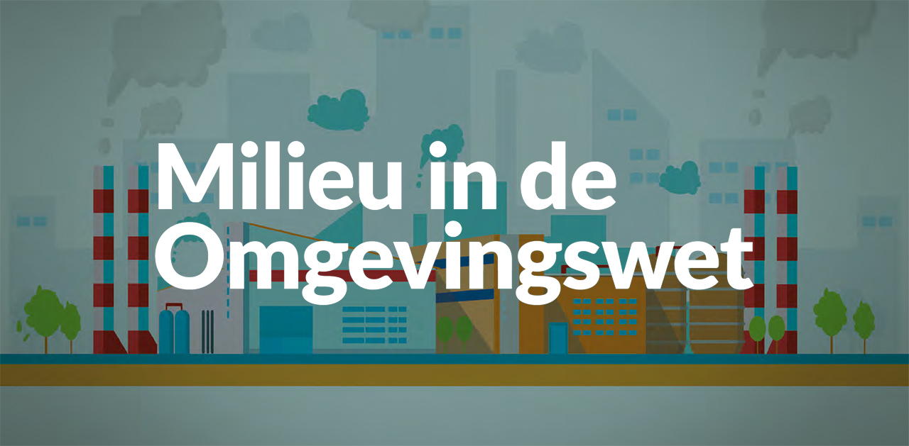 Opleiding Milieu In De Omgevingswet